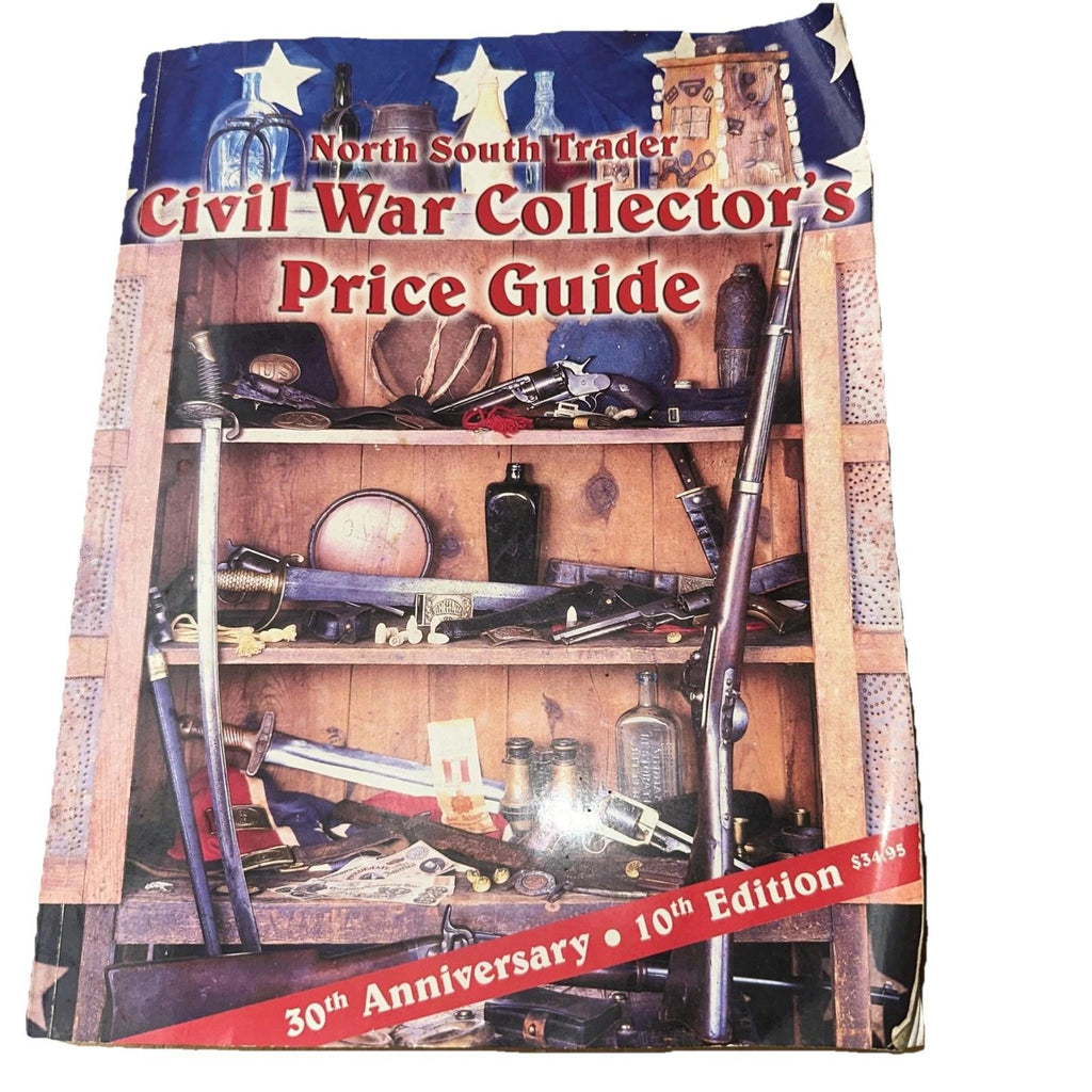 North South Trader Civil War Collector's Price Guide 10th ed