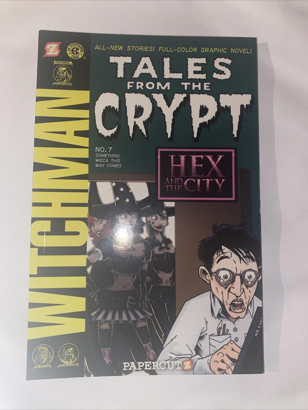 Tales from the Crypt #7: Something Wicca This Way Comes